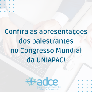 Confira as apresentações dos palestrantes no Congresso Mundial da UNIAPAC!