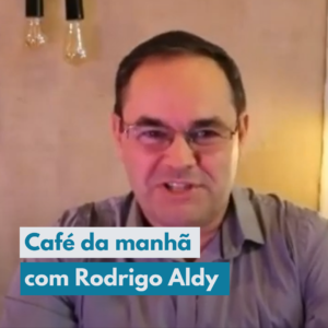 Café da manhã com Rodrigo Aldy