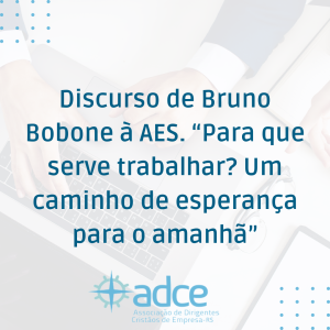 Discurso de Bruno Bobone à AES. “Para que serve trabalhar? Um caminho de esperança para o amanhã”