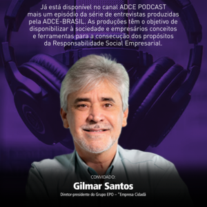 Podcast ADCE – com Gilmar Santos
