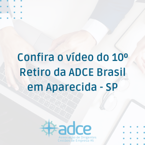 Confira o vídeo do 10º Retiro da ADCE Brasil em Aparecida – SP