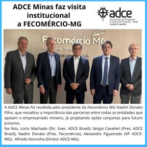 Visita institucional a FECOMÉRCIO – MG!